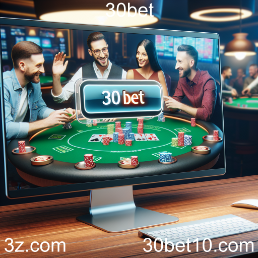 Explore o Poker Room da 30bet: A Melhor Experiência em Jogo Online